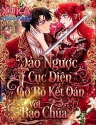 Đảo Ngược Cục Diện Gỡ Bỏ Kết Oán Với Bạo Chúa